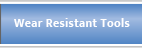 Wear Resistant Tools