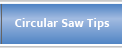 Circular Saw Tips