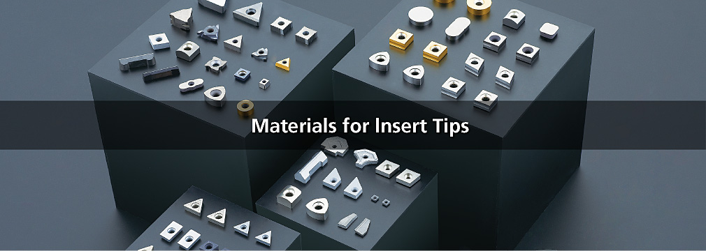 Materials for lnsert Tips